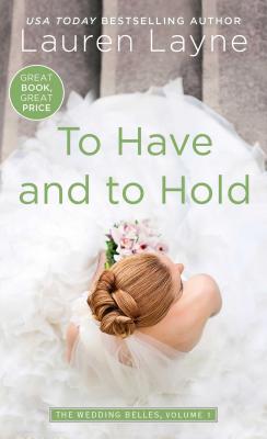 To Have and to Hold (Wedding Belles)