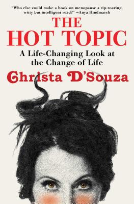 Hot Topic: A Life-Changing Look at the Change of Life