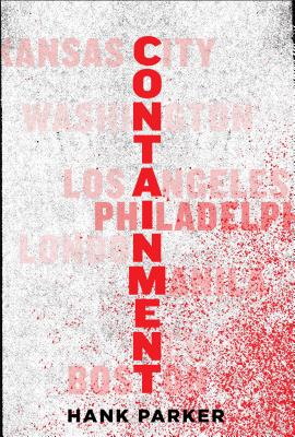 Containment: A Thriller