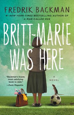 Britt-Marie Was Here: A Novel