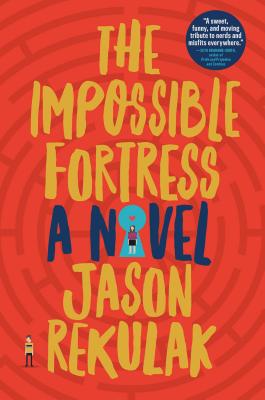 Impossible Fortress: A Novel
