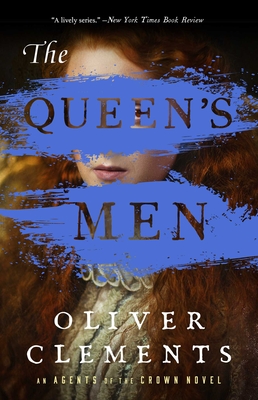 The Queen's Men: A Novel (An Agents of the Crown Novel)