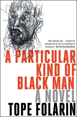 A Particular Kind of Black Man: A Novel