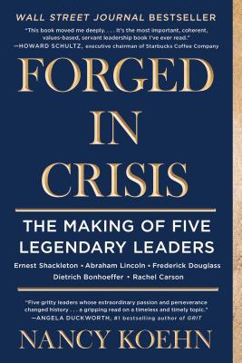 Forged in Crisis: The Making of Five Courageous Leaders