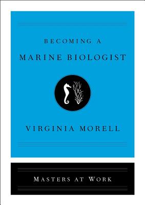 Image for Becoming a Marine Biologist (Masters at Work) Becoming a Marine Biologist (Masters at Work)