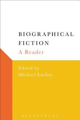 Biographical Fiction: A Reader [Paperback] Lackey, Michael