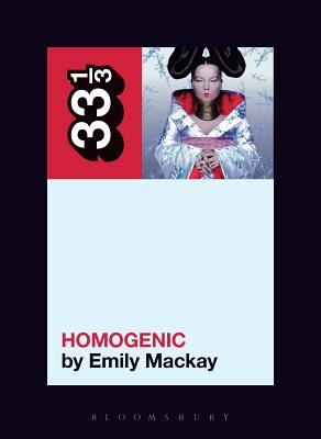 Bjrk's Homogenic (33 1/3)