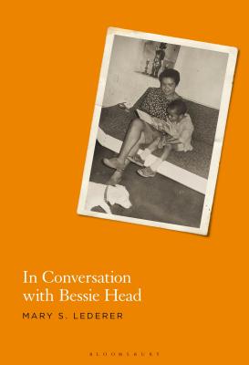 In Conversation with Bessie Head [Hardcover] Lederer, Mary S.