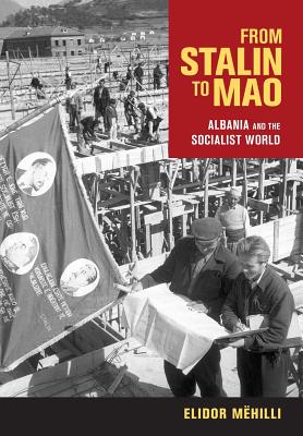 From Stalin to Mao: Albania and the Socialist World