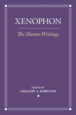 The Shorter Writings (Agora Editions)