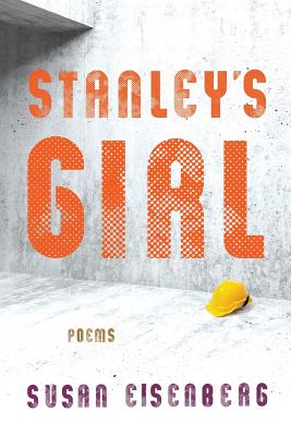 Stanleys Girl: Poems
