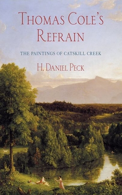 Thomas Cole's Refrain: The Paintings of Catskill Creek
