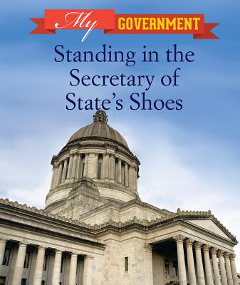 Standing in the Secretary of State's Shoes (My Government)