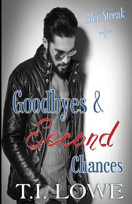 Goodbyes and Second Chances