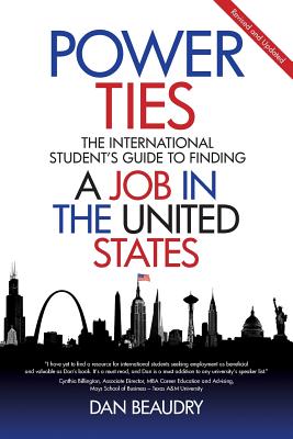 Image for Power Ties: The International Student's Guide to Finding a Job in the United States - Revised and Updated