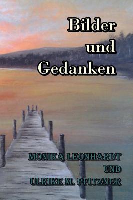 Bilder und Gedanken (German Edition)