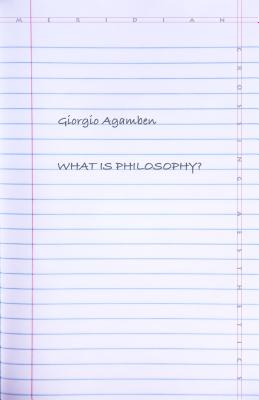 What Is Philosophy (Meridian: Crossing Aesthetics)