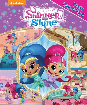 Nickelodeon Shimmer and Shine - First Look and Find - PI Kids [Board book] Editors of Phoenix International Publications