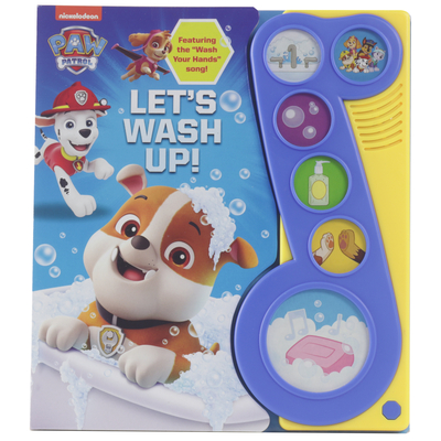 PAW Patrol - Lets Wash Up! Sound and Music Book - Featuring the Wash Your Hands Song - PI Kids