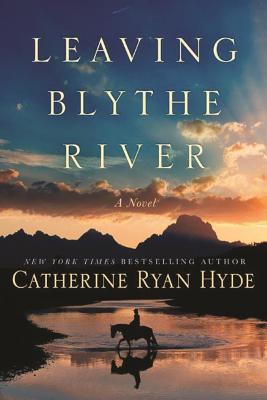 Leaving Blythe River: A Novel