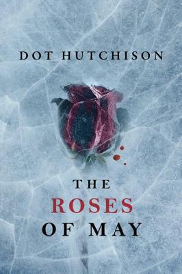 Roses Of May, The