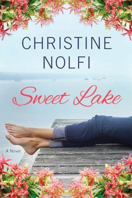Sweet Lake: A Novel (A Sweet Lake Novel, 1)