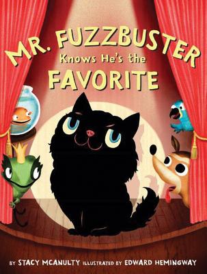 Image for Mr. Fuzzbuster Knows He's the Favorite Mr. Fuzzbuster Knows He's the Favorite
