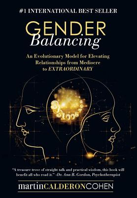 Gender Balancing: An Evolutionary Model for Elevating Relationships from Mediocre to EXTRAORDINARY