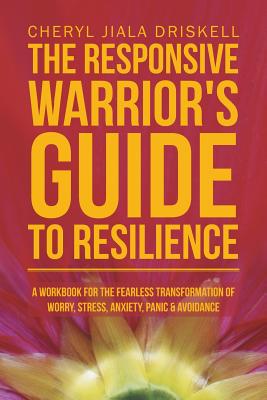 Image for The Responsive Warrior's Guide to Resilience