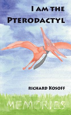 Image for I Am the Pterodactyl