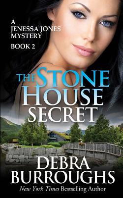 The Stone House Secret: A Jenessa Jones Mystery Book 2