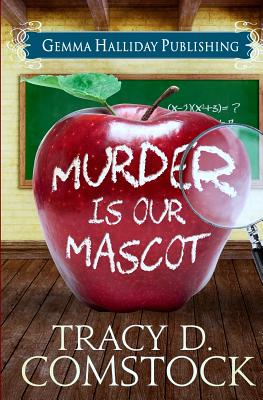 Murder is Our Mascot (Schooled in Murder)