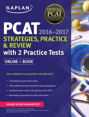 Kaplan PCAT 2016-2017 Strategies, Practice, and Review with 2 Practice Tests: Online + Book (Kaplan Test Prep)