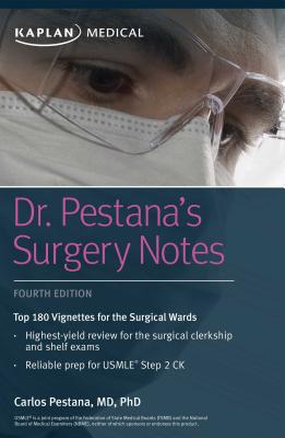 Image for Dr. Pestana's Surgery Notes: Top 180 Vignettes for the Surgical Wards (Kaplan Test Prep)