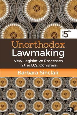 Image for Unorthodox Lawmaking: New Legislative Processes in the U.S. Congress Unorthodox Lawmaking: New Legislative Processes in the U.S. Congress