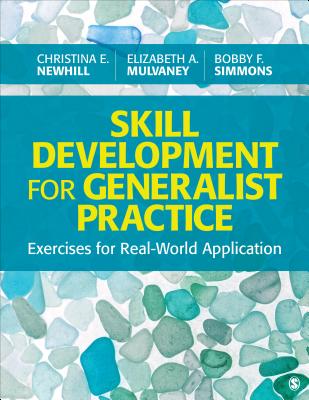 Image for Skill Development for Generalist Practice: Exercises for Real-World Application Skill Development for Generalist Practice: Exercises for Real-World Application