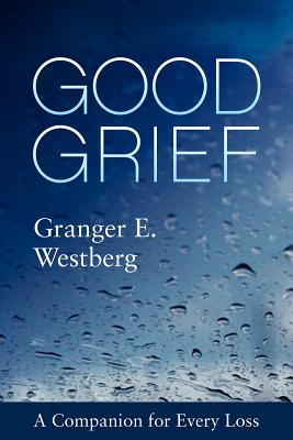 Image for Good Grief: A Companion for Every Loss