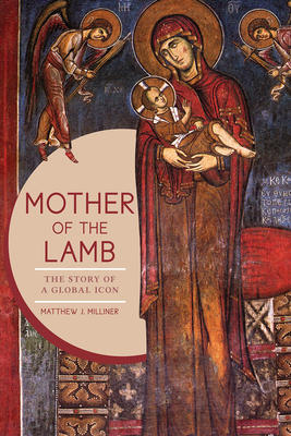 Image for Mother of the Lamb: The Story of a Global Icon