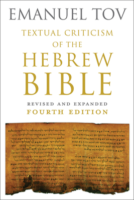 Image for Textual Criticism of the Hebrew Bible: Revised and Expanded Fourth Edition