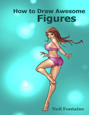 Image for How to Draw Awesome Figures How to Draw Awesome Figures