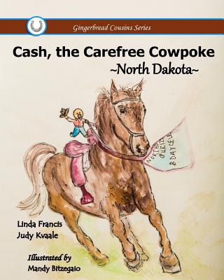 Cash, the Carefree Cowpoke (Gingerbread Cousins)