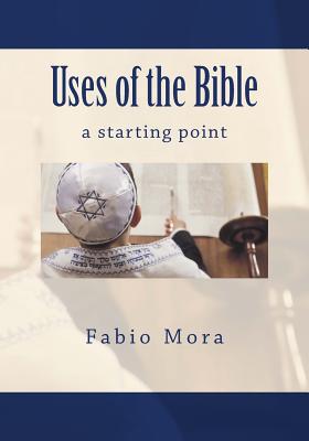 Uses of the Bible: a Starting Point