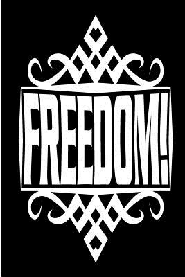 Freedom!