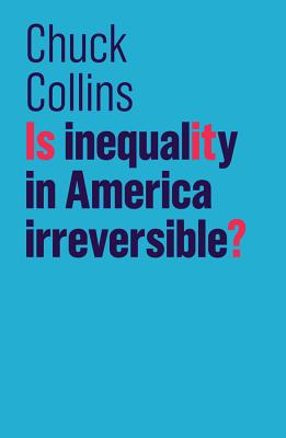 Is Inequality in America Irreversible