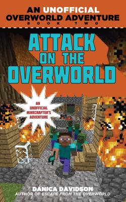 Attack on the Overworld: The Overworld Adventures, Book 2