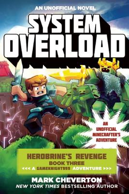 Image for 3 System Overload (Herobrine's Revenge: A Gameknight999 Adventure: An Unofficial Minecrafter's Adventure)