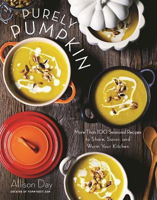 Image for Purely Pumpkin: More Than 100 Seasonal Recipes to Share, Savor, and Warm Your Kitchen