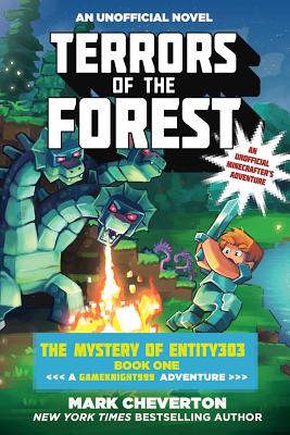 Image for Terrors of the Forest: The Mystery of Entity303 Book One: A Gameknight999 Adventure: An Unofficial Minecrafter's Adventure (Gameknight999 Series)