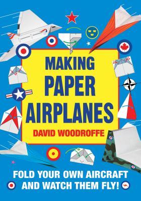 Making Paper Airplanes: Fold Your Own Aircraft and Watch Them Fly!
