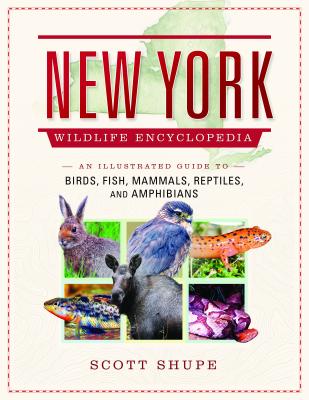 New York Wildlife Encyclopedia: An Illustrated Guide to Birds, Fish, Mammals, Reptiles, and Amphibians